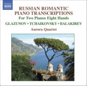 Aurora Quartet: Tchaikovsky / Balakirev / Glazunov: Arrangements for 2 Pianos 8 Hands - CD