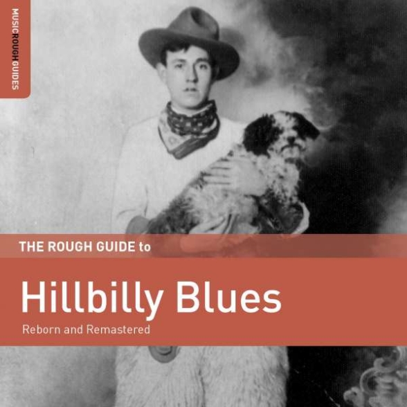 Çeşitli Sanatçılar - The Rough Guide To Hillbilly Blues