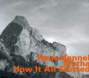 Hans Kennel: Mytha - How It All Started - CD