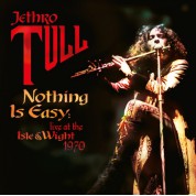Jethro Tull: Nothing Is Easy: Live At The Isle Of Wight 1970 - Plak