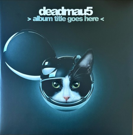 Deadmau5: > Album Title Goes Here - Plak