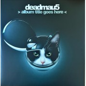 Deadmau5: > Album Title Goes Here - Plak
