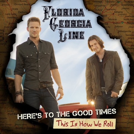 Florida Georgia Line: Here's To The Good Times / This Is How We Roll - CD