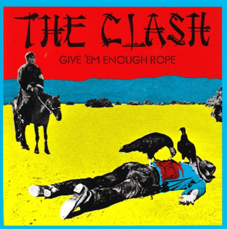The Clash: Give 'Em Enough Rope - CD