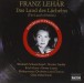 Franz Lehar: Das Land des Lachelns (The Land of Smiles) - CD