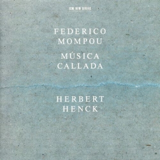Herbert Henck: Federico Mompou: Musica Callada - CD