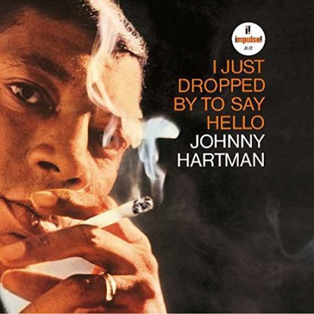 Johnny Hartman: I Just Dropped By To Say Hello - Plak