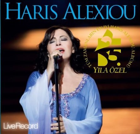 Haris Alexiou - Best Of Haris Alexiou 25.Yıl Özel Koleksiyon