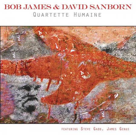 Bob James, David Sanborn: Quartette Humaine - Plak