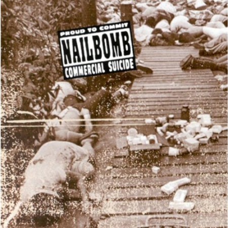 Nailbomb: Proud To Commit Commercial - CD