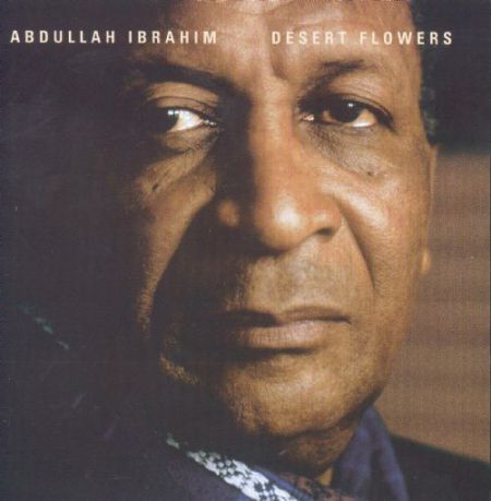Abdullah Ibrahim: Desert Flowers - CD