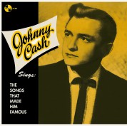 Johnny Cash: Sings The Songs That Made Him Famous + 2 Bonus Tracks - Plak