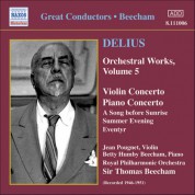 Thomas Beecham: Delius: Violin Concerto / Piano Concerto / Eventyr / A Song Before Sunrise - CD