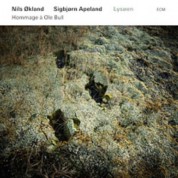 Nils Økland, Sigbjørn Apeland: Hommage à Ole Bull - CD