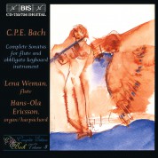 Lena Weman, Hans-Ola Ericson: C.P.E. Bach: Complete Sonatas for flute and obligato keyboard instrument - CD