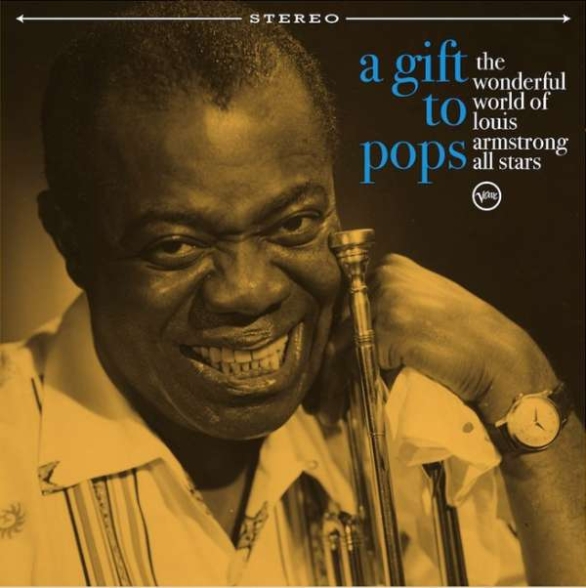 Çeşitli Sanatçılar - A Gift To Pops: The Wonderful World Of Louis Armstrong All Stars