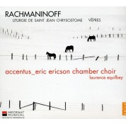 Accentus, Laurence Equilbey: Rachmaninov: Liturgy of St John Chrysostomus: Vespers - CD