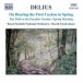 Delius: On Hearing the First Cuckoo in Spring - CD