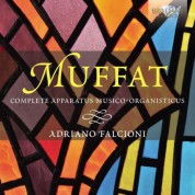 Adriano Falcioni: Muffat: Complete Apparatus Musico-Organisticus - CD