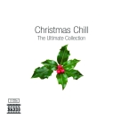 Çeşitli Sanatçılar: Christmas Chill - The Ultimate Collection - CD Foto #1