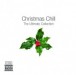 Christmas Chill - The Ultimate Collection - CD