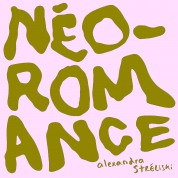 Alexandra Streliski: Neo-Romance - CD
