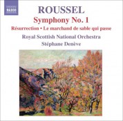 Stéphane Denève: Roussel, A.: Symphony No. 1, "Le Poeme De La Foret" / Resurrection / Le Marchand De Sable Qui Passe - CD