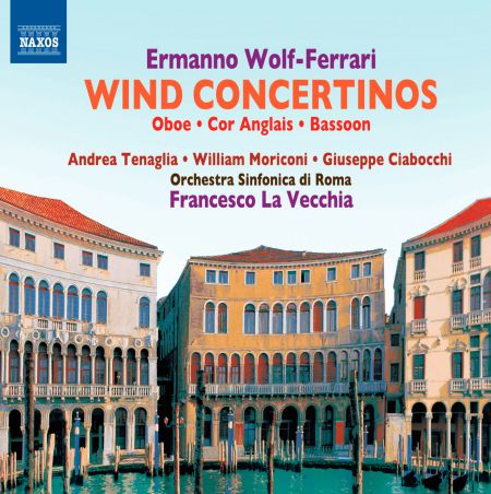 Giuseppe Ciabocchi, William Moriconi, Andrea Tenaglia: Wolf-Ferrari: Wind Concertinos - CD