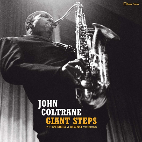 John Coltrane - Giant Steps: The Stereo & Mono Versions