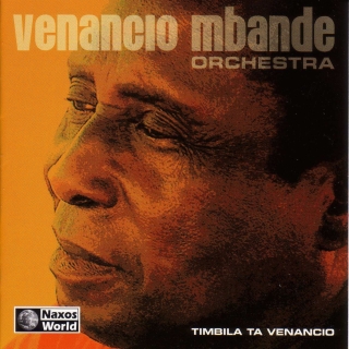 Venancio Mbande Orchestra: Timbila Ta Venancio - CD