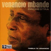 Venancio Mbande Orchestra: Timbila Ta Venancio - CD