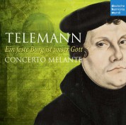 Concerto Melante: Telemann:  Ein feste Burg ist unser Gott - CD