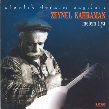 Zeynel Kahraman: Melem Tiya - CD