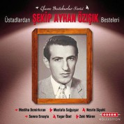 Çeşitli Sanatçılar: Şekip Ayhan Özışık- Efsane Bestekarlar Serisi - CD