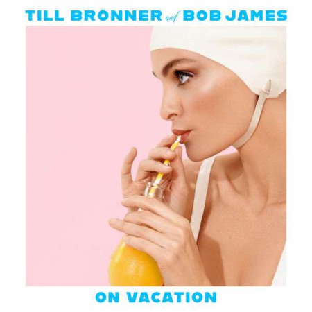 Till Brönner, Bob James: On Vacation - CD