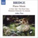 Bridge: Piano Music, Vol. 1 - CD