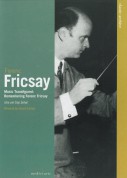 Ferenc Fricsay, Berlin Radio Symphony Orchestra: Music Transfigured - Remembering Ferenc Fricsay - DVD