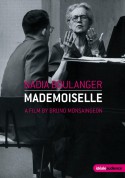 Nadia Boulanger, Mademoiselle - A Film by Bruno Monsaingeon - DVD