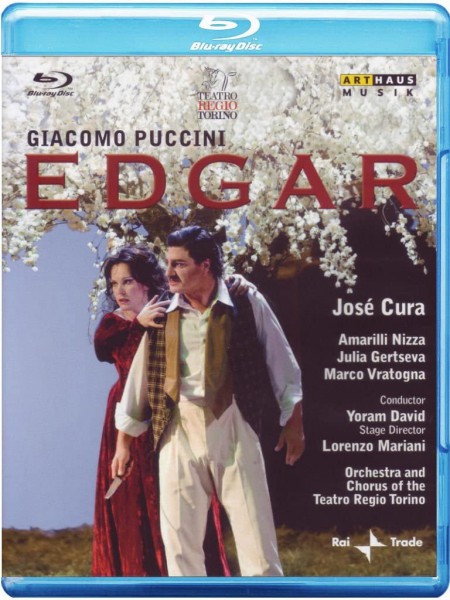 José Cura, Amarilli Nizza, Julia Gertseva, Carlo Cigni, Marco Vratogna, Orchestra del Teatro Regio Torino, Coro del Teatro Regio Torino, Yoram David, Lorenzo Mariani: Puccini: Edgar - BluRay