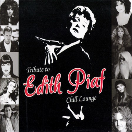 Édith Piaf: Tribute To Edith Piaf - Chill Lounge - CD