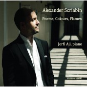 Jerfi Aji: Alexander Scriabin- Poems, Colours, Flames - CD