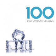 Çeşitli Sanatçılar: 100 Best Chillout Classics - CD