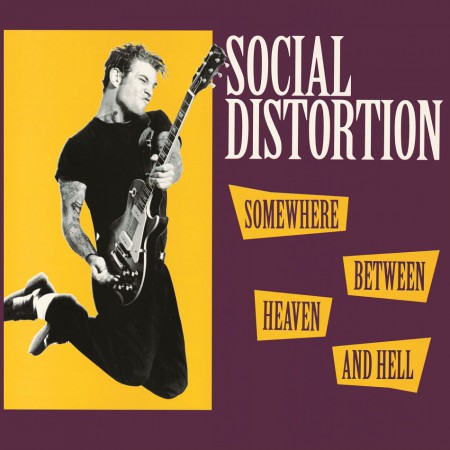 Social Distortion: Somewhere Between Heaven And Hell - Plak