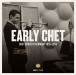 Early Chet - Chet Baker In Germany 1955-1959 - Plak