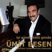 Ümit Besen: İyi Günde Kötü Günde - CD