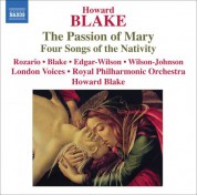 Howard Blake: Blake: The Passion of Mary - 4 Songs of the Nativity - CD