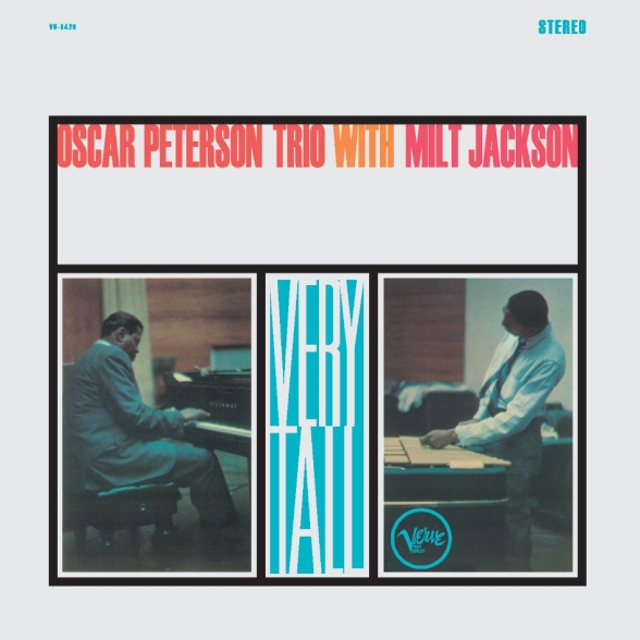 Oscar Peterson Trio, Milt Jackson - Very Tall