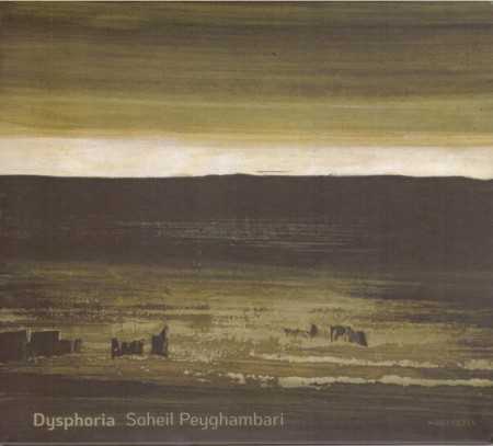 Soheil Peyghambari: Dysphoria - CD