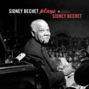 Sidney Bechet: Plays Sidney Bechet + 4 Bonus Tracks! (Images by Iconic Jazz Photographer Francis Wolff) - Plak