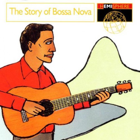 Çeşitli Sanatçılar: The Story of Bossa Nova - CD